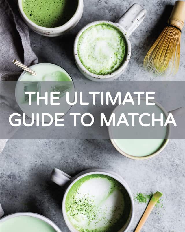 The Ultimate Guide to Matcha