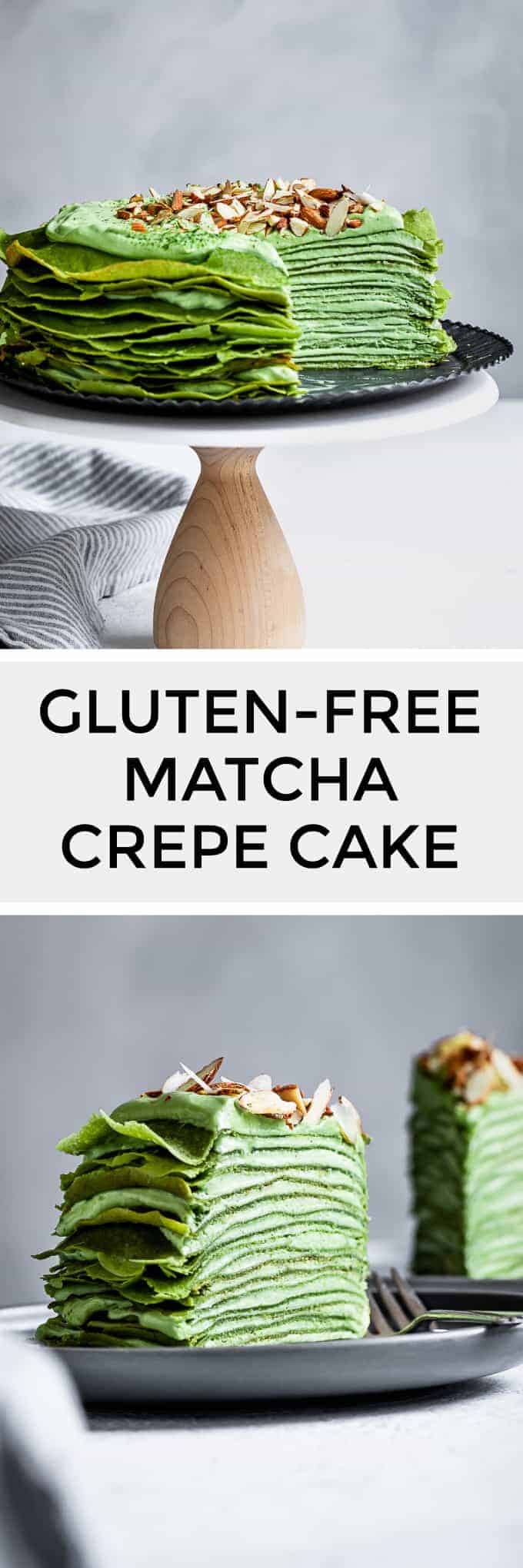 Gluten-Free Matcha Crepe Cake with White Chocolate Ganache