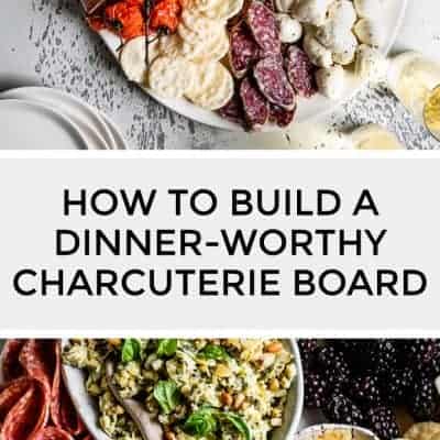 How to build a dinner-worthy charcuterie board