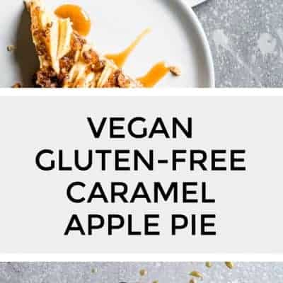 Vegan Gluten-Free Caramel Apple Pie with Crisp Topping - Snixy Kitchen